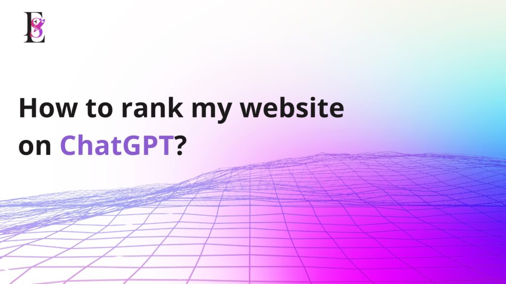 How to rank my website on ChatGPT?